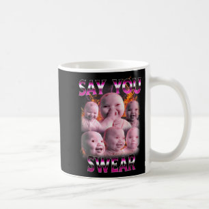 Mug Bébé Ai Mème Drôle Rire Dis Tu Jures Rétro Ba