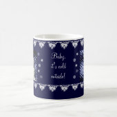 Mug "Bébé, c'est extérieur froid ! " (Centre)