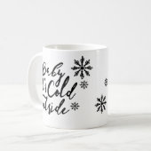 Mug Bébé C'est froid dehors Chic Black Script (Devant gauche)