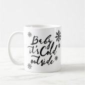 Mug Bébé C'est froid dehors Chic Black Script (Gauche)