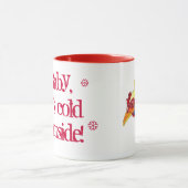 Mug Bébé c'est poulet extérieur froid (Centre)