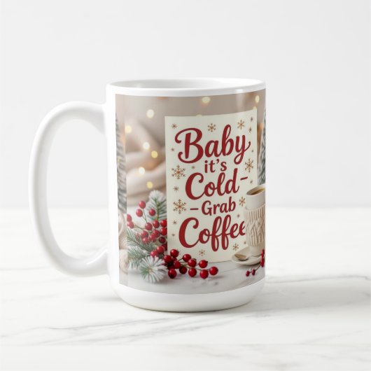 Mug Bébé il fait froid attrape un café (Gauche)