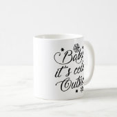 Mug Bébé Il fait froid dehors (Devant droit)