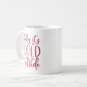 Mug Bébé Il fait froid dehors (Devant gauche)