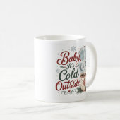 Mug Bébé Il Fait Froid Dehors Hiver Cosy (Devant droit)
