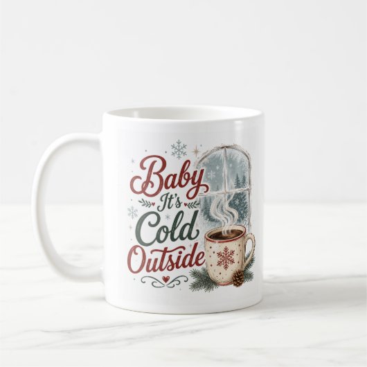 Mug Bébé Il Fait Froid Dehors Hiver Cosy (Gauche)