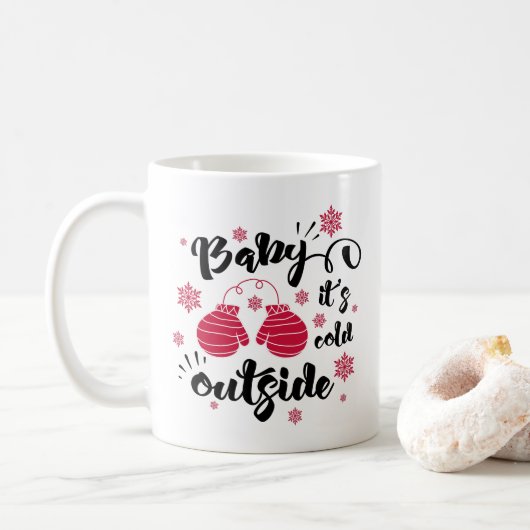 Mug Bébé il fait froid dehors mignonnes mitaines hiver (Avec donut)