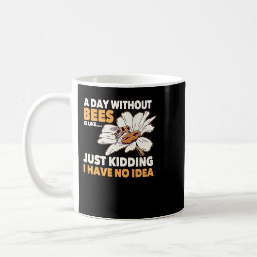 Mug Bee Beekeeper Honey Bee Beekeeper Quote A Day With (Gauche)
