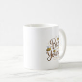 Mug Bee Yourself Motivational Funny  (Devant droit)