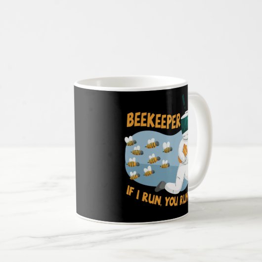 Mug Beekeeper Si Je Cours, Vous Exécutez (Devant droit)