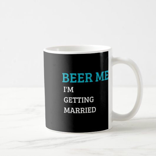 Mug Beer Me Je Me Marie Funny Groom Bachelor Br (Droite)
