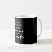 Mug Beg your favorite child seems like gift enough (Devant droit)