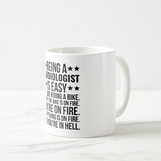 Mug Being A Cardiologist Is Easy It's Like Riding (Devant droit)