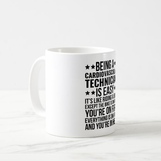 Mug Being A Cardiovascular Technician Is Easy  (Devant gauche)
