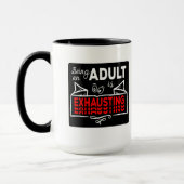 Mug Being An Adult Is Exhausting lustiges (Gauche)