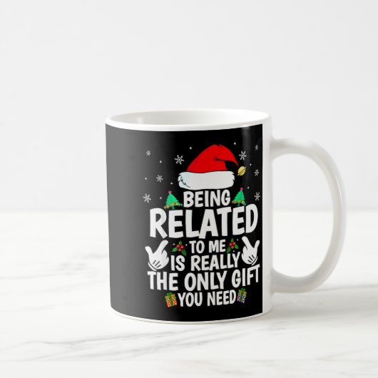 Mug Being Related To Me Funny Christmas Family Xmas Pa (Droite)