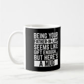 Mug Being Your Father-in-law Seems Like Gift Enough (Gauche)