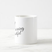 Mug Belle Bonne Matinée Noir & Blanc (Centre)