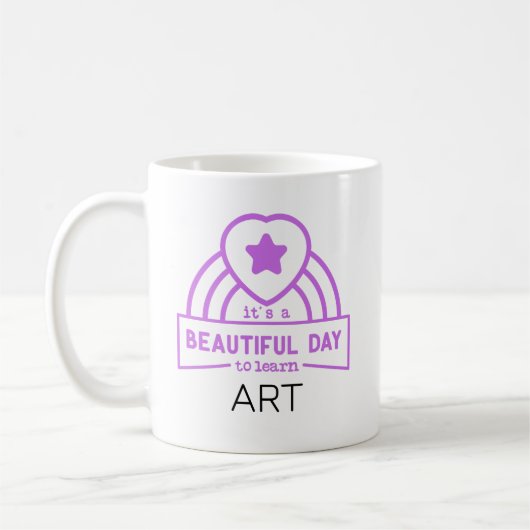 Mug Belle Journée Pour Apprendre Professeur D'ART (Gauche)