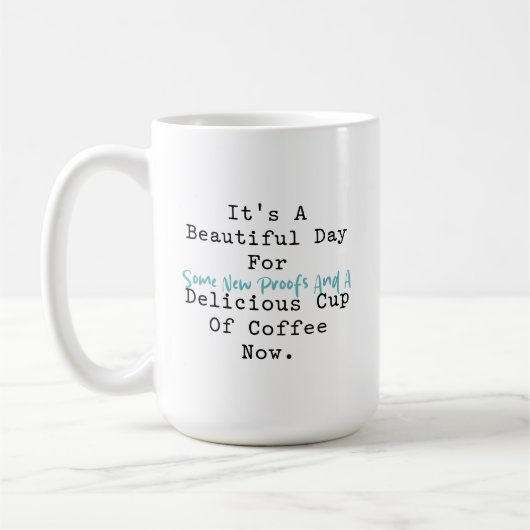Mug Belle Journée pour les Preuves & Café Math Fun (Gauche)