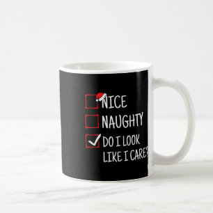 Mug Belle Naughty Est-Ce Que J'Ai L'Air Que Je Me Souc