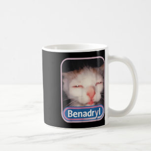 Mug Benadryl Meme Cat Benny Cute & Drôle