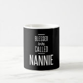 Mug Béni D'Être Appelé Nannie (Centre)
