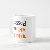 Mug bénis sont les miséricordieux (Devant gauche)