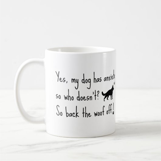 Mug Berger Allemand Mon Chien A L'Anxiété Déchiré (Gauche)