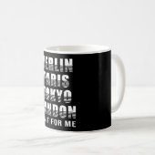 Mug Berlin Paris Tokyo City Cities Funny Cadeau (Devant droit)