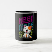 Mug Besoin de plus de sommeil | Funny Cat expression d (Centre)