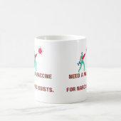 Mug Besoin d'un vaccin pour Narcissist - Covert Narcis (Centre)