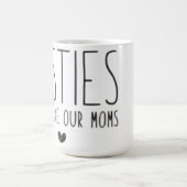 Mug Besoins Comme Nos Moms (Centre)