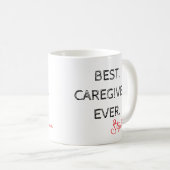 Mug Best Caregiver Ever – Caregiver Appreciation Day (Devant droit)