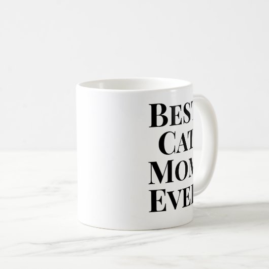 Mug Best Cat Mom Ever Text‑Only Cat (Devant droit)