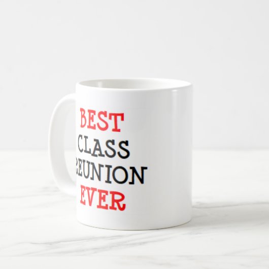 Mug best class reunion ever (Devant gauche)