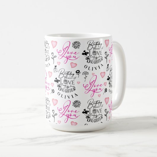 Mug Best Daughter Birthday Custom Text (Devant droit)