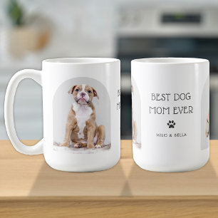 Mug Best Dog Mom Ever 2 Photo Arch & Nom Texte 15 oz