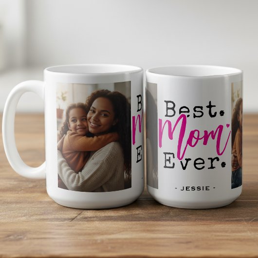 Mug Best Mom Ever Photo Mother's Day