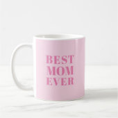 Mug Best Mom Ever rose clair moderne typographie chic (Gauche)