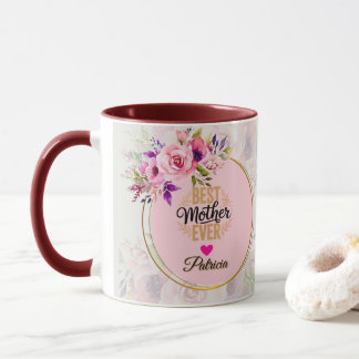 Mug Best Mother Ever - Pink Floral Custom Name