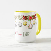 Mug Best Nana Ever Christmas Ball Garland (Devant droit)