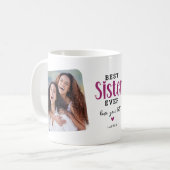 Mug Best SISTER Ever 2 Photo Cute Cadeau (Devant gauche)