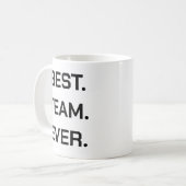 Mug Best Team Ever | Fun Modern Team Appreciation (Devant gauche)
