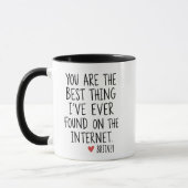 Mug Best Thing I Ever Found Internet Love Quote (Gauche)