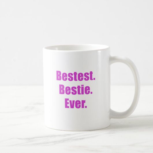 Mug Bestest Bestie jamais (Droite)