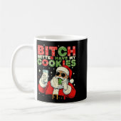 Mug Better Have My Cookies Santa Claus Christmas Funny (Gauche)