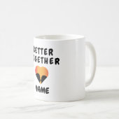 Mug Better Together (Devant droit)