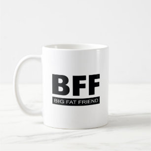 Mug BFF - Big Fat Friend