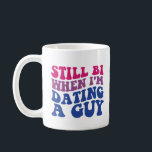 Mug Bi quand je suis en train de manger un type drôle<br><div class="desc">Encore Bi Quand je suis en train de Dater Un gars Drôle Bisexuel Fierté</div>